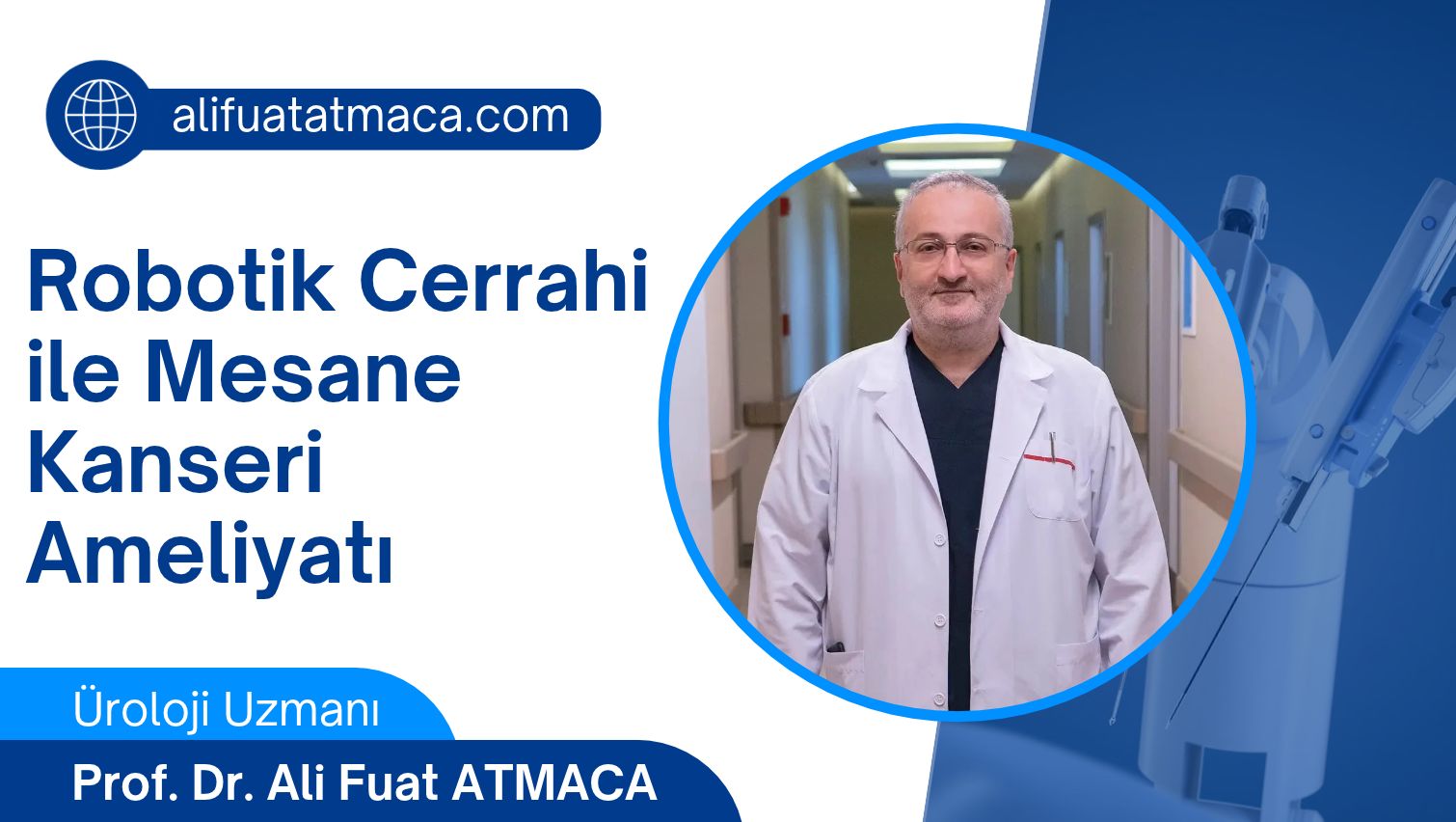 Ankara Robotik Cerrahi ile Mesane Kanseri Ameliyatı