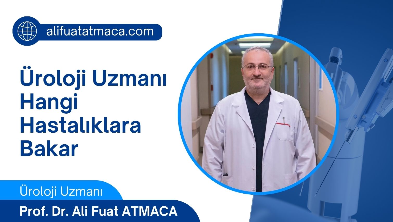 Ankara Üroloji Uzmanı Ali Fuat Atmaca